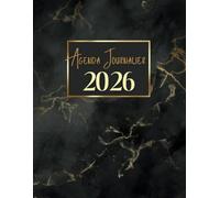 Agenda 2026 Journalier: 1 Page par jour, 1er Janvier jusqu'a le 31 Décembre 2026, Planificateur Format A4, |Théme: Noir et Doré |