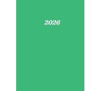 Agenda 2026 Journalier: Planificateur professionnel de 365 Jours et 12 Mois | 1 Page par Jour avec Heure, A4 | Horaire 07h00 à 21h00 | français | Couverture Verte