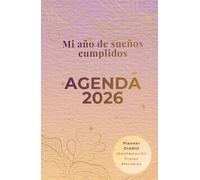 Agenda 2026 para Mujeres - Planner Diario, semanal y Mensual: Tapa Dura, Frases Motivadoras, Amplio espacio para escribir, Mandalas para pintar, ... de Manifestación. Premium y motivadora.
