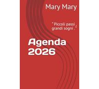 Agenda 2026: “ Piccoli passi , grandi sogni . “