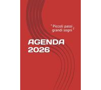 AGENDA 2026: “ Piccoli passi , grandi sogni “