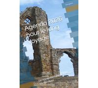 Agenda 2026 pour le long voyage: Un voyage bien planifié c'est un voyage réussi