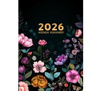 Agenda 2026 Semainier A4: 1 Semaine / 2 Pages du 1er Janvier au 31 Décembre avec Jours Fériés Inclus | Grand Format