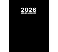 Agenda 2026 semainier a4 janvier à décembre: Planificateur hebdomadaire. Carnet de notes semainier et organiseur de bureau professionnel 12 mois. Un ... et pratique 1 semaine sur 2 pages avec heure