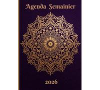 Agenda 2026 Semainier Format A4: 1 semaine sur 2 pages avec heures (8h-20h) et Jours fériés | 12 mois de 01 janvier 2026 à 31 décembre 2026 | Mandala doré , style spirituel et décoratif.