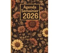 Agenda 2026 Semainier Format A4: 1 semaine sur 2 pages avec heures (8h-20h) et Jours fériés | 12 mois de 01 janvier 2026 à 31 décembre 2026 | Style Floral Vintage.