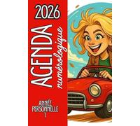 Agenda 2026 Semainier Numérologie - Année personnelle 1 - Bien-Être & Spiritualité au féminin: Unique et hyper pratique pour t’organiser et suivre ton ... - Ton Année Personnelle - Ton objectif 2026)