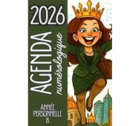Agenda 2026 Semainier Numérologie - Année personnelle 8 - Bien-Être & Spiritualité au féminin: Unique et hyper pratique pour t’organiser et suivre ton ... - Ton Année Personnelle - Ton objectif 2026)