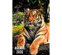 Agenda 2026: Tigre - Semainier et Mensuel de Janvier à Décembre 2026 | Idéal pour Les Étudiants, Professionnels et Particuliers | Calendrier, Liste de Contacts, Notes - Petit Format de Poche
