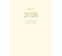 Agenda 2026: Vivir con intención Crecer con suavidad Avanzar con propósito