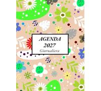 Agenda 2027 giornaliera 1 pagina per giorno formato grande a4: da gennaio 2027 a dicembre 2027 , 12 mesi