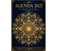 Agenda 2027 Giornaliera a5: 1 Pagina Per Giorno, Da Gennaio a Dicembre 2027, Pianificatore 365 Giorni per Organizzare Tempo, Obiettivi e Note