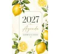 Agenda 2027 Giornaliera A5: 365 Giorni | Gennaio - Dicembre 2027 | 1 Pagina per Giorno con Spazio per Appuntamenti, Note e Priorità