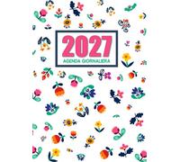 Agenda 2027: Giornaliera Con Orari, 1 pagina per giorno da Gennaio 2026 a Dicembre 2027, 365 giorni | Formato Grande A4 21 x 29,7 cm .