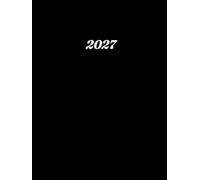 Agenda 2027 giornaliera: da Gennaio 2027 a Dicembre 2027 , 1 pagina per giorno, formato grande A4, con orari 07:00 - 21:00 12 mesi e 365 giorni con To Do List e Obiettivi, Copertina nera