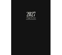 Agenda 2027 Journalier: A4 Planificateur Journalier avec heures de Janvier à Décembre | 1 Page Par Jour | 12 mois | Coloris Noir