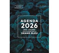 Agenda 365 jours pour plonger dans le Grand Bleu