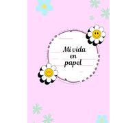 Agenda anual. Planificador Semanal, Mensual y Diario. Cuaderno con Cubierta Gruesa y Papel de Alta Calidad. Casa, Escuela y Oficina. Contiene 180 Páginas.: Mi vida en papel.