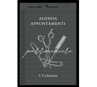 Agenda Appuntamenti 2025: Parrucchieri 2025 giornaliera, Intervalli di 30 minuti | Un giorno per pagina, 3 Colonne | 12 mesi da gennaio a dicembre 2025 A4.