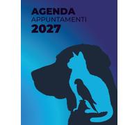 Agenda Appuntamenti 2027 per Veterinari: con 2 giorni per pagina, orari dalle 8 alle 20 con intervalli di 15 minuti, rubrica contatti e sezione password, formato A4