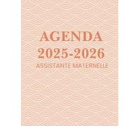 Agenda Assistante Maternelle 2025-2026: Organisateur complet pour nounou jusqu’à 6 enfants : suivi quotidien, repas, horaires, vacances scolaires et salaires