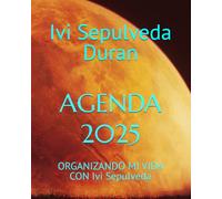 AGENDA ASTROLOGICA 2025: ORGANIZANDO MI VIDA CON Ivi Sepulveda