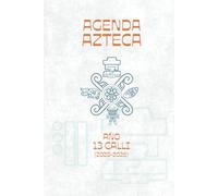 Agenda Azteca 2025-2026: «Año 13 casa» Incluye calendario moderno