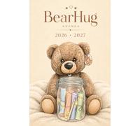 Agenda BearHug settembre 2026 - agosto 2027: Custodisci i tuoi giorni, i tuoi momenti e le tue emozioni come in un abbraccio