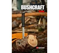 Agenda Bushcraft - Edizione Outdoor per Escursionisti, Survivalisti e Amanti della Natura: Diario 16 x 23 cm da campo con sezioni per emergenze, viaggi, appunti e pagine creative