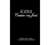 AGENDA CAMINO CON JESUS/ PORTADA NEGRA: PLANIFICADOR DEVOCIONAL PARA MUJERES CRISTIANAS / ORGANIZACION, ORACION, DEVOCIONAL, GRATITUD, METAS, HABITOS Y CRECIMIENTO ESPIRITUAL