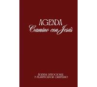 AGENDA CAMINO CON JESUS/ PORTADA ROJO: PLANIFICADOR DEVOCIONAL PARA MUJERES CRISTIANAS / ORGANIZACION, ORACION, DEVOCIONAL, GRATITUD, METAS, HABITOS Y CRECIMIENTO ESPIRITUAL