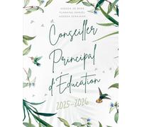Agenda CPE: Carnet de bord pour les Conseillers Principaux d’Éducation, semainier et mensuel, relié