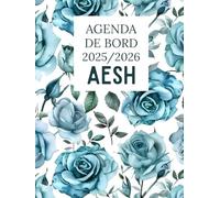 Agenda de Bord 2025 2026 AESH : Organiseur 2025/2026 A4 avec calendrier scolaire | Planificateur Hebdomadaire, 45 fiches de suivi et pages pratiques - Cadeau AESH d’école