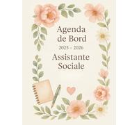 Agenda de bord 2025/2026 assistante sociale: Carnet de Bord 2025/2026 | Fiches action/projet, Planificateur Semainier, Calendrier et Vacances Scolaires, Format A4.