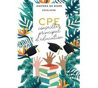 Agenda de bord 2025/2026 - conseiller principal d’éducation: Carnet de bord et carnet de notes A4 pour CPE