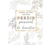 Agenda de Bord 2025/2026 Personnel de Direction: Carnet de Bord PERDIR 2024/2025 | Planificateur Semainier, Fiches Pratiques, Calendrier et Vacances Scolaires | Format A4.