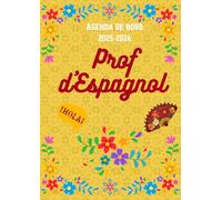 Agenda de bord 2025-2026 Prof d’Espagnol - Planificateur A4 pour enseignants: Outil pratique et complet pour organiser vos cours, votre emploi du temps et vos notes tout au long de l’année scolaire.