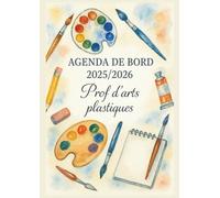 Agenda de bord 2025/2026 professeur d’Arts Plastiques: Cahier relevé de notes enseignant, pour 23 Classes | Carnet de Bord pour les Enseignants 2025 ... de cours ,Semainier | Format A4.