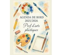 Agenda de bord 2025/2026 professeur d’Arts Plastiques: Cahier relevé de notes enseignant, pour 23 Classes | Carnet de Bord pour les Enseignants 2025 ... de cours ,Semainier | Format A4.