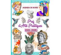 Agenda de Bord 2025-2026 Professeur d’Arts Plastiques: Planificateur de Cours Semainier et Mensuel pour les Enseignants.