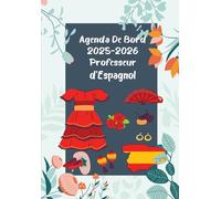 Agenda de Bord 2025-2026 Professeur d’Espagnol A5: Organisateur Professeur Semainier | 1 semaine sur 2 pages | carnet de planification pour enseignants
