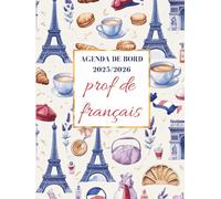 Agenda de Bord 2025/2026 Professeur de Français: Cahier Relevé de Notes 16 Doubles Pages | Carnet de Bord Enseignant 2025-2026 Français, Calendrier ... Planificateur de Cours | Semainier, Format A4