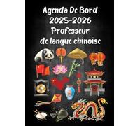 Agenda de Bord 2025-2026 Professeur de langue chinoise: Organisateur Professeur Semainier | 1 semaine sur 2 pages | carnet de planification pour enseignants | Format A4