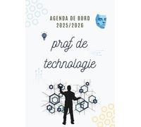 Agenda de bord 2025/2026 professeur de technologie : Carnet de bord 2025-2026 prof de techno | Planificateur de cours | Semainier, Format A4.