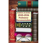 Agenda de Bord 2025/2026 Professeur Documentaliste: Planificateur Semainier et Mensuel pour Enseignants .
