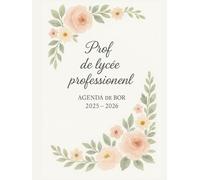 Agenda de Bord 2025/2026 Professeur Lycée Professionnel: Carnet de Bord Enseignant 2025/2026 Lycée Professionnel | Cahier Relevé de Notes pour 18 Classes, Planificateur des Cours, Fiches de Stages, A4