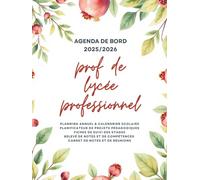 Agenda de Bord 2025/2026 Professeur Lycée Professionnel: Carnet de Bord Enseignant 2025/2026 Lycée Professionnel | Cahier Relevé de Notes 18 Doubles ... Planificateur des Cours, Fiches de Stages, A4