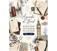 Agenda de Bord 2026/2027 English Teacher Planner: Cahier Relevé de Notes 15 Classes | Carnet de Bord Prof 2026-2027 Professeur d'Anglais, Calendrier ... Planificateur de Cours, Semainier, Format A4