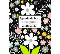 Agenda de bord 2026/2027 Enseignant: Carnet de bord A4 pour planifier et s’organiser | De septembre 2026 à juillet 2027 | 1 jour par page
