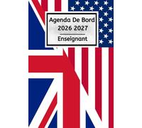 Agenda de bord 2026 2027 Enseignant: Prof d'Anglais - Carnet De Bord Pour Les Enseignants De Maternelle, Collège, Lycée | Organiseur & Planificateur Pratique Pour L'Année Scolaire 2026/2027